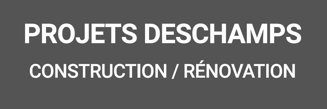 Projets Deschamps Inc. : Entreprise de rénovation à Montréal